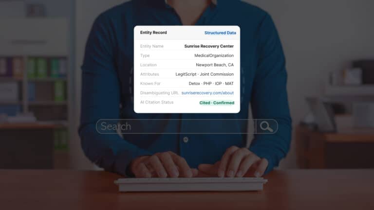 What Is Entity SEO and How Does It Help Treatment Centers Get Found in AI Search