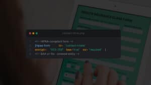 How to Implement HIPAA-Compliant Contact Forms in WordPress for Treatment Centers