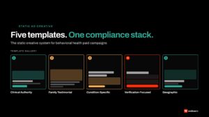 Five static ad creative templates for behavioral health treatment centers surviving the three-layer compliance stack: LegitScript standards, Meta behavioral health policy, and Google Ads healthcare policy.